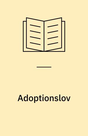 Adoptionslov: Adoptionsbekendtgørelse: Adoptionscirkulære