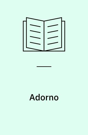 Adorno : the stars down to earth and other essays on the irrational in culture