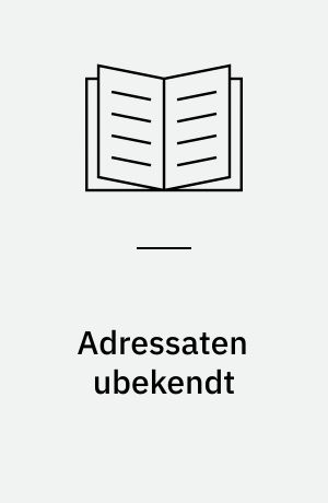 Adressaten ubekendt