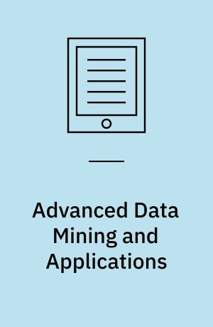 Advanced Data Mining and Applications