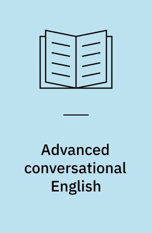 Advanced conversational English