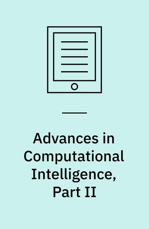 Advances in Computational Intelligence, Part II : 14th International Conference on Information Processing and Management of Uncertainty in Knowledge-Based Systems, IPMU 2012, Catania, Italy, July 9 - 13, 2012. Proceedings, Part II