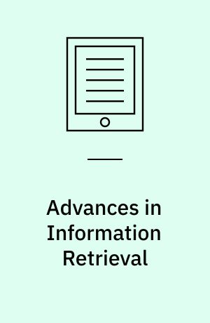 Advances in Information Retrieval : 27th European Conference on IR Research, ECIR 2005, Santiago de Compostela, Spain, March 21-23, 2005, Proceedings