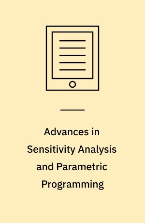 Advances in Sensitivity Analysis and Parametric Programming