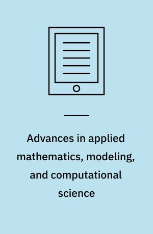 Advances in applied mathematics, modeling, and computational science