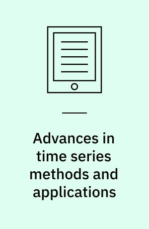 Advances in time series methods and applications : the A. Ian McLeod festschrift