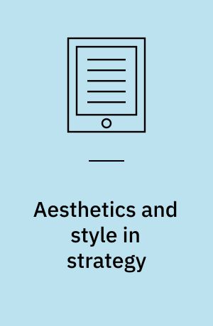Aesthetics and style in strategy