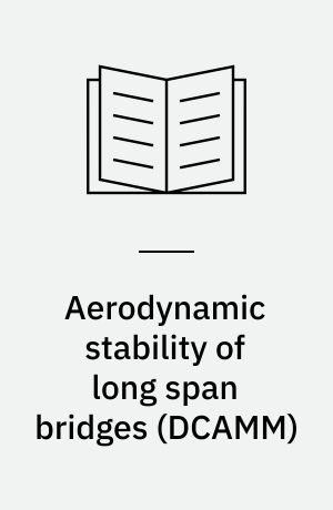 Aerodynamic stability of long span bridges