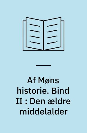 Af Møns historie. Bind II : Den ældre middelalder