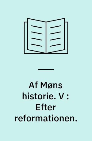 Af Møns historie. V : Efter reformationen.