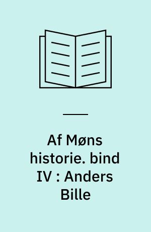 Af Møns historie. bind IV : Anders Bille