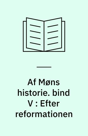 Af Møns historie. bind V : Efter reformationen