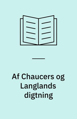 Af Chaucers og Langlands digtning
