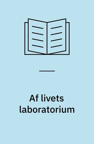 Af livets laboratorium