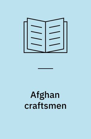 Afghan craftsmen : the cultures of three itinerant communities