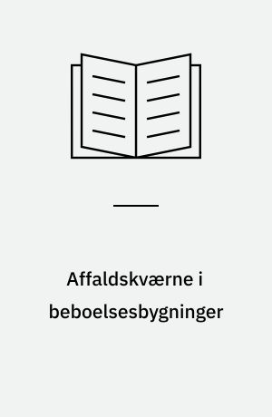 Affaldskværne i beboelsesbygninger