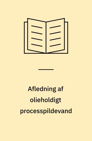 Afledning af olieholdigt processpildevand