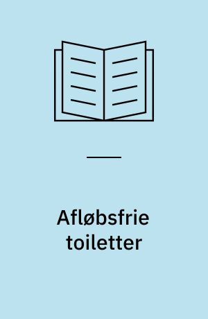 Afløbsfrie toiletter : rapport