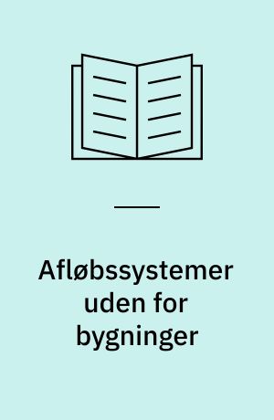 Afløbssystemer uden for bygninger