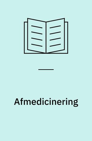 Afmedicinering : en systematisk tilgang