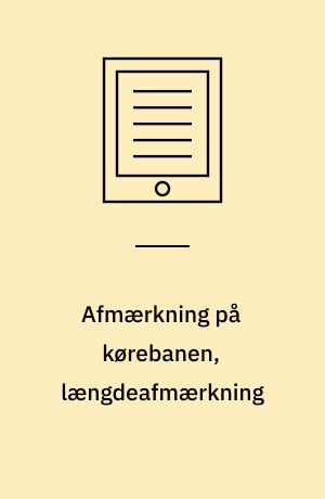 Afmærkning på kørebanen, længdeafmærkning