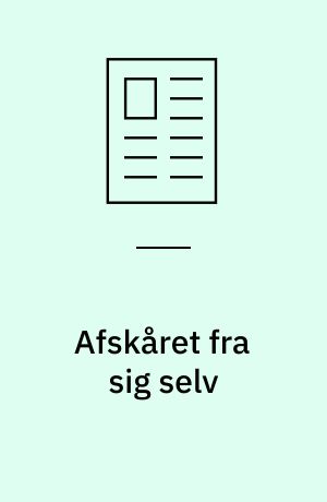Afskåret fra sig selv
