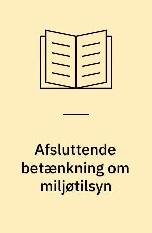 Afsluttende betænkning om miljøtilsyn
