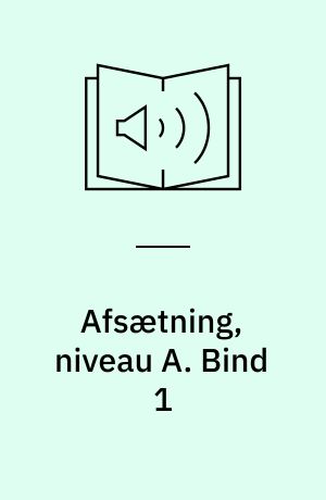 Afsætning, niveau A. Bind 1