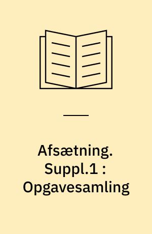 Afsætning : niveau B. Suppl.1 : Opgavesamling
