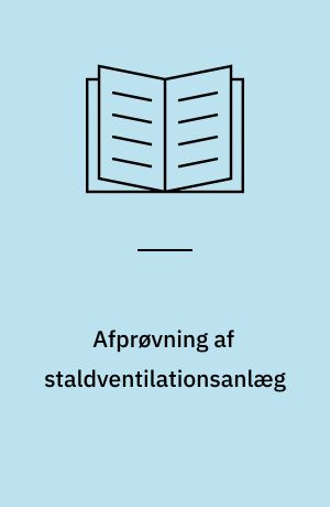 Afprøvning af staldventilationsanlæg