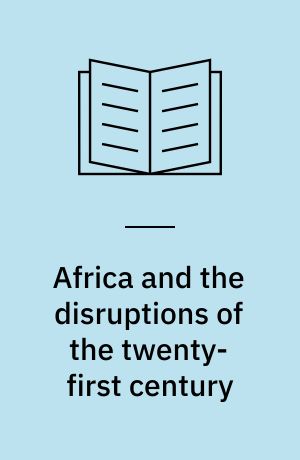 Africa and the disruptions of the twenty-first century