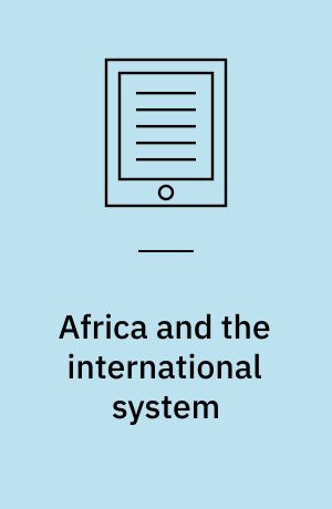 Africa and the international system : the politics of state survival