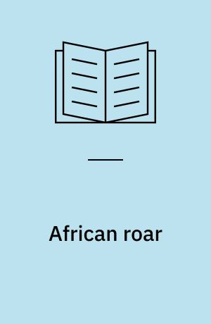 African roar : an eclectic anthology of African authors