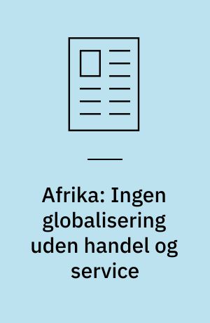 Afrika: Ingen globalisering uden handel og service