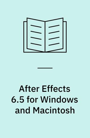 After Effects 6.5 for Windows and Macintosh