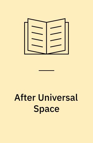 After Universal Space