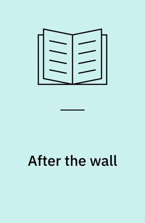 After the wall : family adaptations in East and West Germany