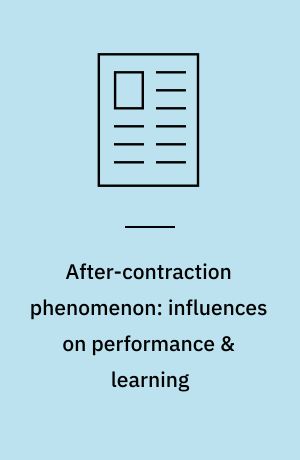 After-contraction phenomenon: influences on performance & learning