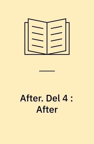 After. Del 4 : After : roman