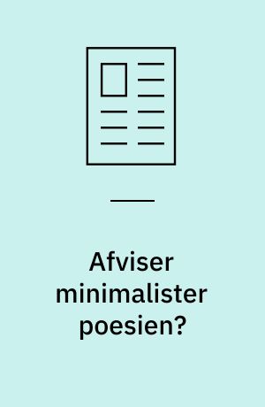 Afviser minimalister poesien? : om Solvej Balles 'Ifølge loven'