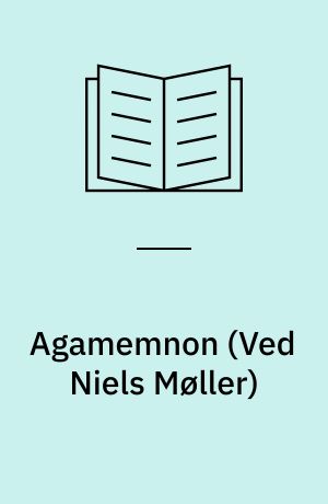 Agamemnon : tragedie