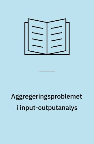 Aggregeringsproblemet i input-outputanalys