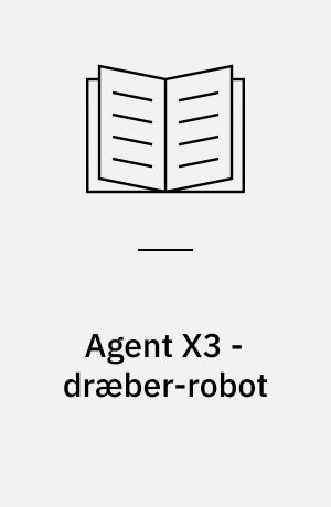 Agent X3 - dræber-robot