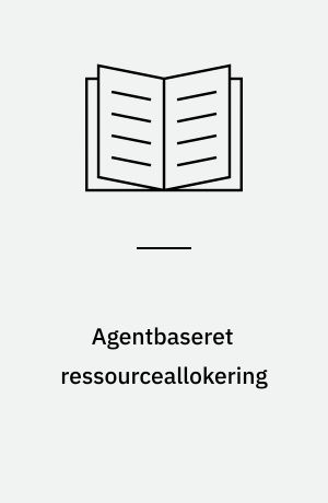 Agentbaseret ressourceallokering