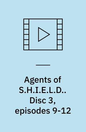 Agents of S.H.I.E.L.D.. Disc 3, episodes 9-12 (Stor skrift)