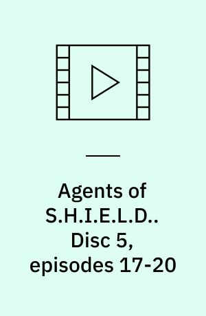 Agents of S.H.I.E.L.D.. Disc 5, episodes 17-20 (Stor skrift)