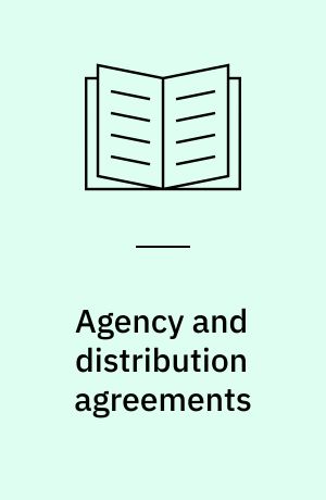 Agency and distribution agreements : an international survey