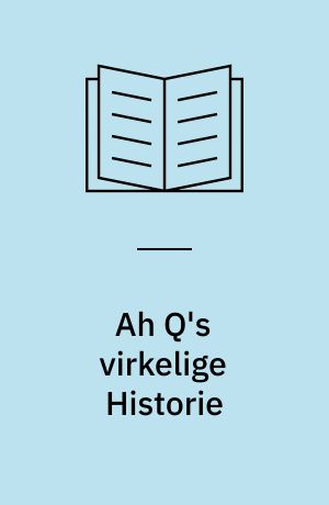 Ah Q's virkelige Historie