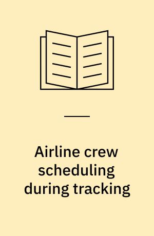 Airline crew scheduling during tracking