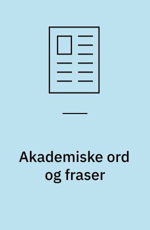 Akademiske ord og fraser : et nordisk projekt